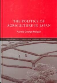 The politics of agriculture in Japan