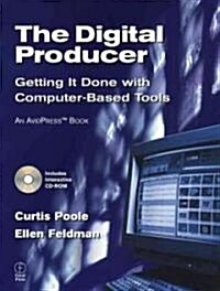The Digital Producer (Paperback, CD-ROM)