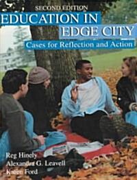 Education in Edge City: Cases for Reflection and Action (Paperback, 2)