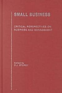 Small Business : Critical Perspectives on Business and Management (Multiple-component retail product)