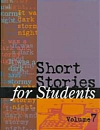 Short Stories for Students: Presenting Analysis, Context, and Criticism on Commonly Studied Short Stories (Hardcover)