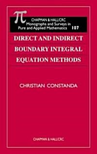 Direct and Indirect Boundary Integral Equation Methods (Hardcover)