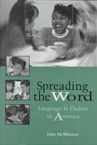 Spreading the Word: Language and Dialect in America (Paperback)