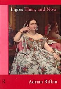 Ingres Then, and Now (Paperback)