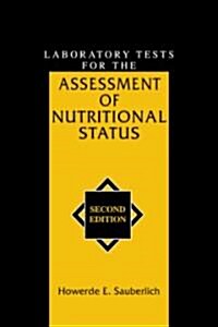 Laboratory Tests for the Assessment of Nutritional Status (Hardcover, 2)