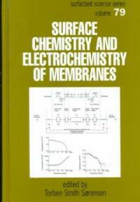 Surface chemistry and electrochemistry of membranes