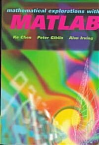 Mathematical Explorations with MATLAB (Paperback)