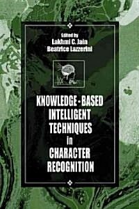 [중고] Knowledge-Based Intelligent Techniques in Character Recognition (Hardcover)