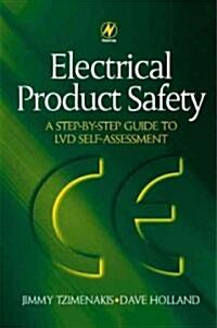 Electrical Product Safety: A Step-by-Step Guide to LVD Self Assessment : A Step-by-Step Guide to LVD Self Assessment (Hardcover)