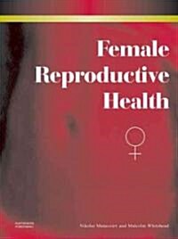 Female Reproductive Health (Hardcover)