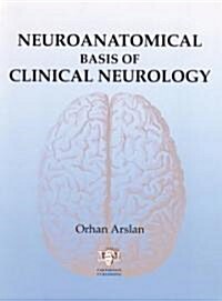 Neuroanatomical Basis of Clinical Neurology (Paperback, Illustrated)