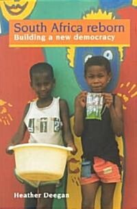 South Africa Reborn: Building A New Democracy (Paperback)