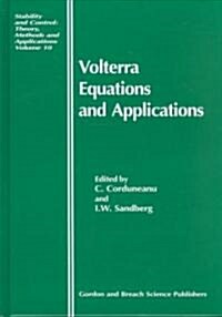 Volterra Equations and Applications (Hardcover)