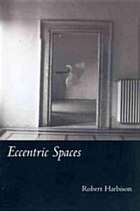Eccentric Spaces (Paperback)