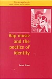 Rap Music and the Poetics of Identity (Paperback)
