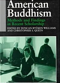 American Buddhism : Methods and Findings in Recent Scholarship (Paperback)