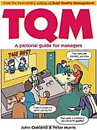 Total Quality Management: A pictorial guide for managers (Paperback)