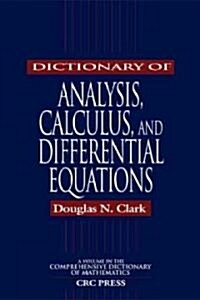 Dictionary of Analysis, Calculus, and Differential Equations (Paperback)
