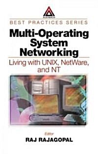 Multi-Operating System Networking : Living with UNIX, NetWare, and NT (Hardcover)