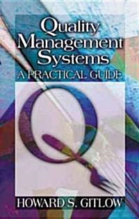 Quality Management Systems: A Practical Guide (Hardcover)