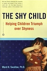 Shy Child: Helping Children Triumph Over Shyness (Paperback)