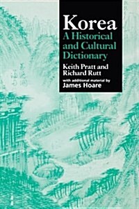 Korea : A Historical and Cultural Dictionary (Paperback)