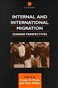 Internal and International Migration : Chinese Perspectives (Hardcover)