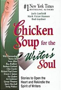 Chicken Soup for the Writers Soul (Hardcover)