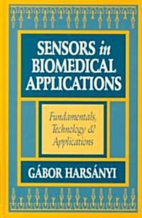 Sensors in Biomedical Applications (Hardcover)