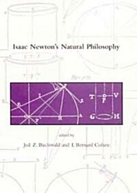 Isaac Newtons Natural Philosophy (Hardcover)