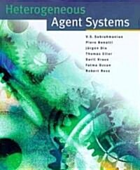 Heterogeneous Agent Systems (Hardcover)