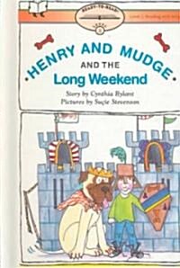 Henry and Mudge and the Long Weekend (Prebound, Turtleback Scho)