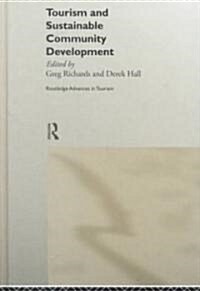 Tourism and Sustainable Community Development (Hardcover)