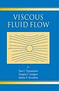 Viscous Fluid Flow (Hardcover)