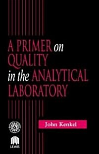 A Primer on Quality in the Analytical Laboratory (Paperback)