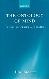 The Ontology of Mind : Events, Processes, and States (Paperback)