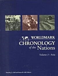 Worldmark Chronology of the Nations: Asia (Hardcover)