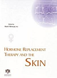 Hormone Replacement Therapy and the Skin (Hardcover)