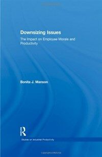 Downsizing issues : the impact on employee morale and productivity