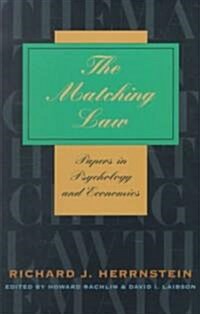 The Matching Law: Papers in Psychology and Economics (Paperback, Revised)