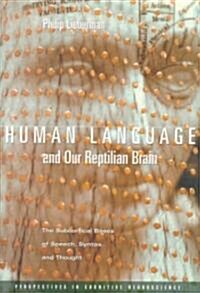 Human Language and Our Reptilian Brain (Hardcover)