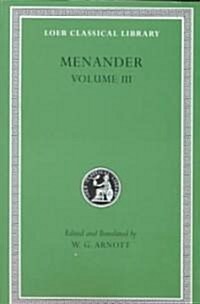 Menander, Volume III: Samia. Sikyonioi. Synaristosai. Phasma. Unidentified Fragments (Hardcover)