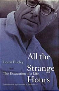 All the Strange Hours: The Excavation of Life (Paperback)