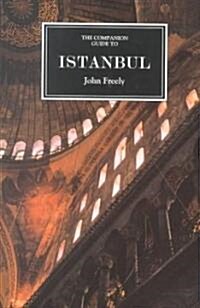 Companion Guide to Istanbul : and around the Marmara (Paperback)