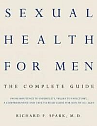 Sexual Health for Men: The Complete Guide (Paperback)