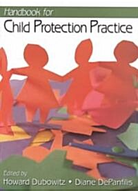 Handbook for Child Protection Practice (Paperback)