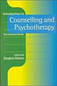 Introduction to Counselling and Psychotherapy: The Essential Guide (Hardcover)