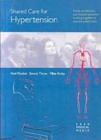 Shared Care for Hypertension (Paperback)