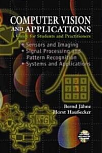 Computer Vision and Applications: A Guide for Students and Practitioners, Concise Edition [With CDROM] (Hardcover)