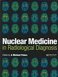 Nuclear Medicine in Radiological Diagnosis (Hardcover)